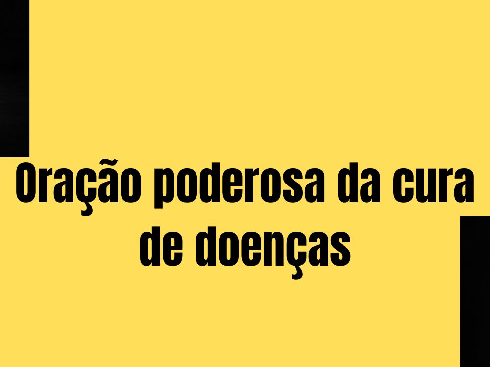 Oração poderosa da cura de doenças