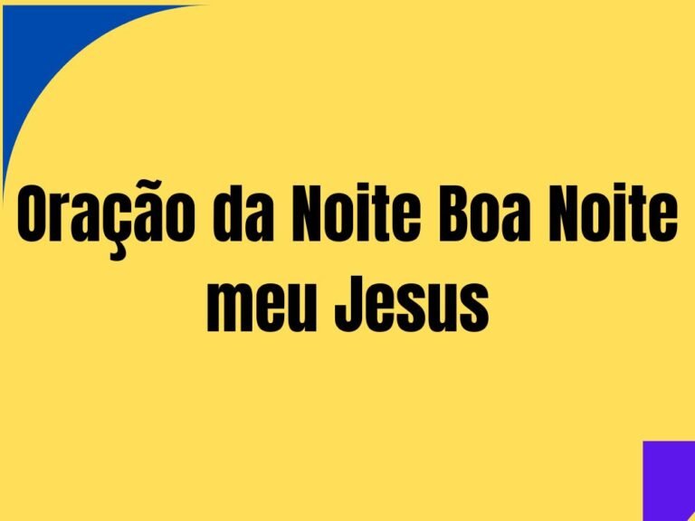 Oração da Noite Boa Noite Meu Jesus