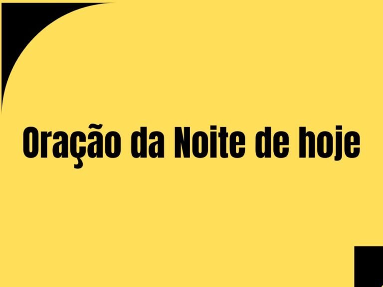 Oração da Noite de Hoje