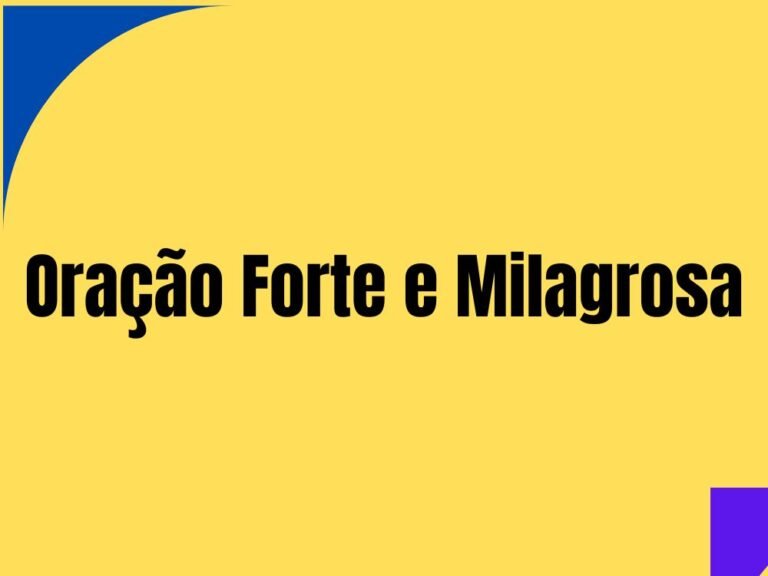 Oração Forte e Milagrosa