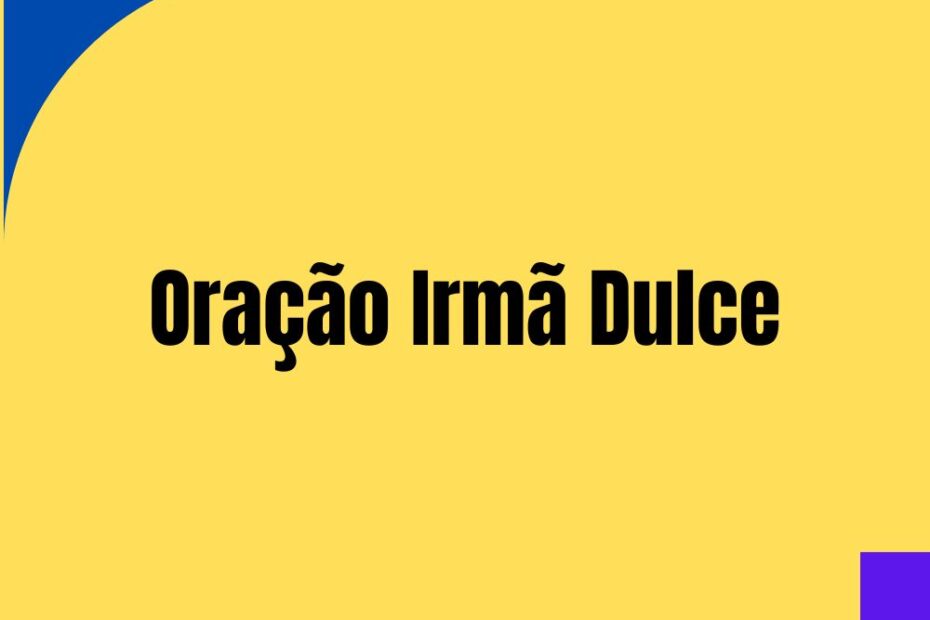 Oração Irmã Dulce