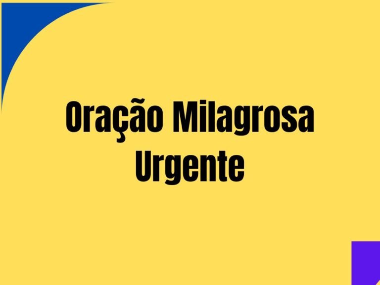 Oração Milagrosa Urgente