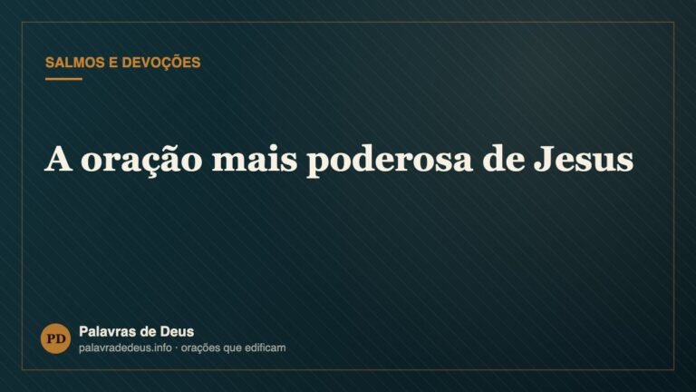 A oração mais poderosa de Jesus