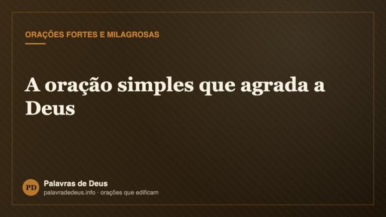 A oração simples que agrada a Deus