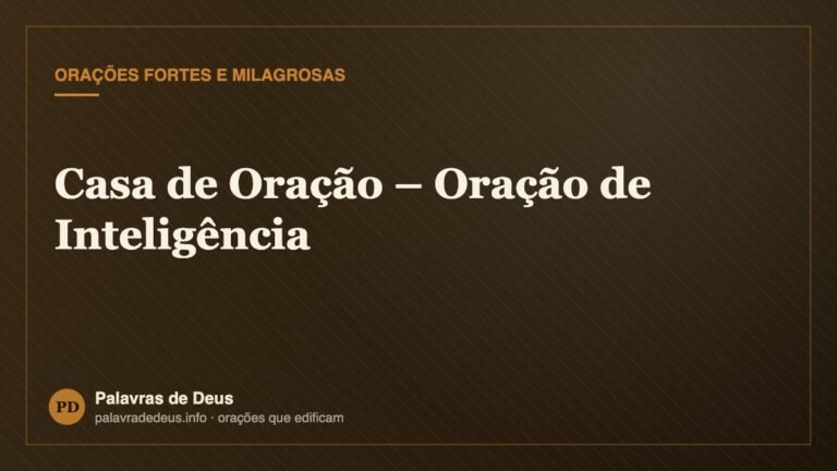 Casa de Oração – Oração de Inteligência