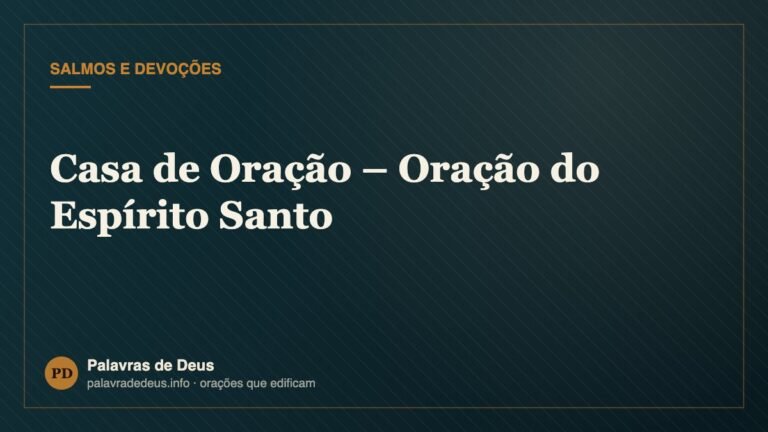Casa de Oração – Oração do Espírito Santo