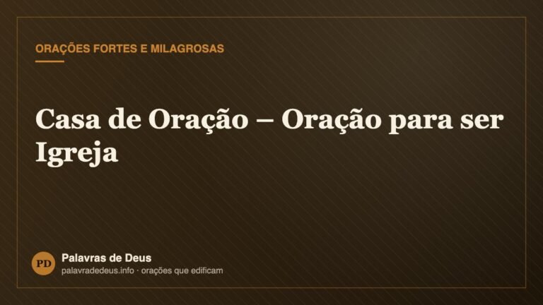 Casa de Oração – Oração para ser Igreja
