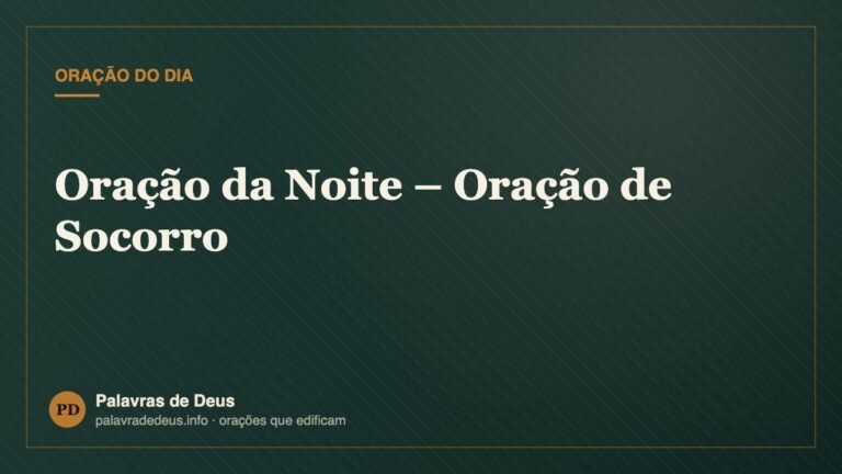 Oração da Noite – Oração de Socorro