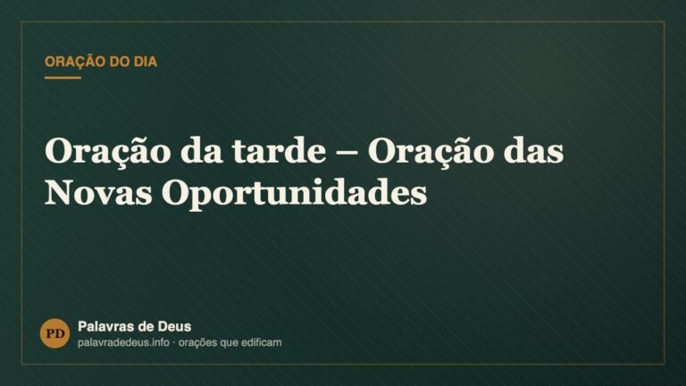 Oração da tarde – Oração das Novas Oportunidades
