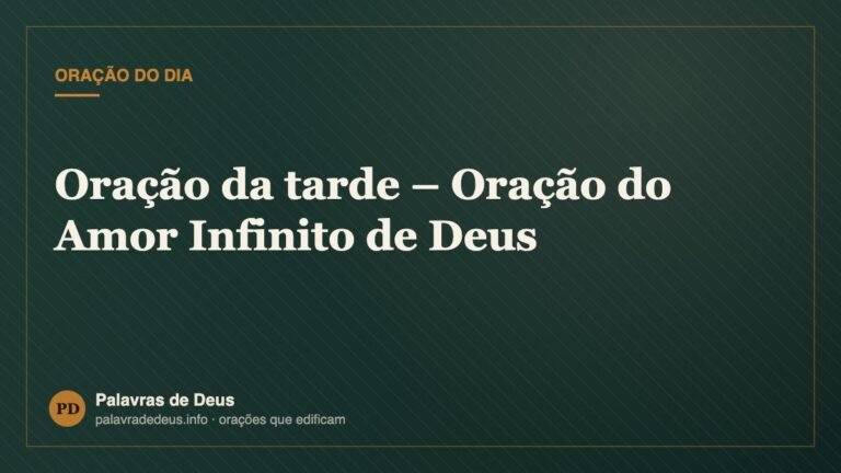 Oração da tarde – Oração do Amor Infinito de Deus