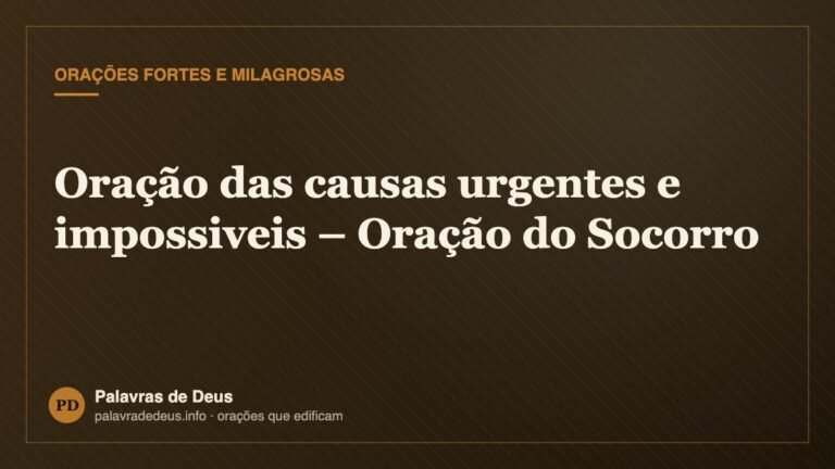 Oração das causas urgentes e impossiveis – Oração do Socorro