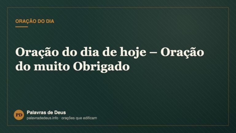 Oração do dia de hoje – Oração do muito Obrigado