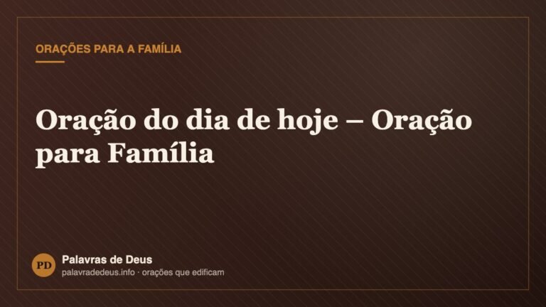 Oração do dia de hoje – Oração para Família