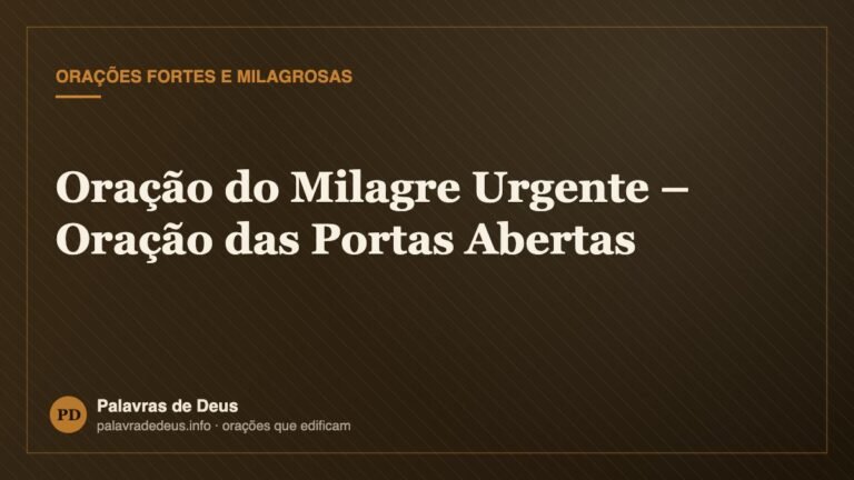 Oração do Milagre Urgente – Oração das Portas Abertas