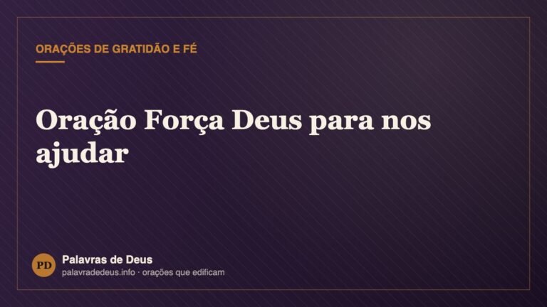 Oração Força Deus para nos ajudar