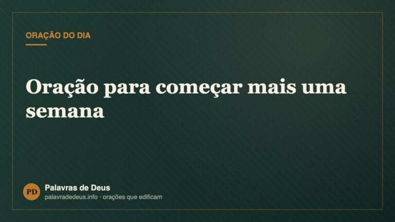 Oração para começar mais uma semana