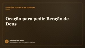 Oração para pedir Benção de Deus