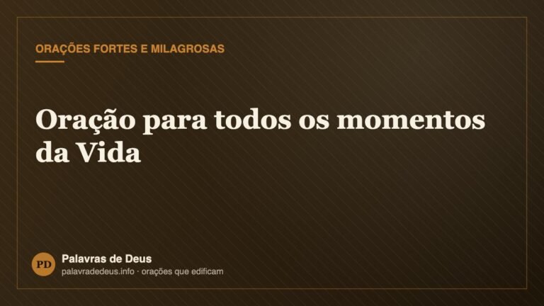 Oração para todos os momentos da Vida
